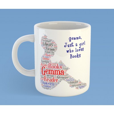 Just a girl who loves books personalised mug Just a girl who loves books personalised mug